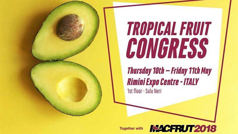 Aguacate y mango de protagonistas del Tropical Fruit Congress en Macfrut 2018
